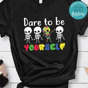 Dare To Be Yourself Kids Autism Shirt