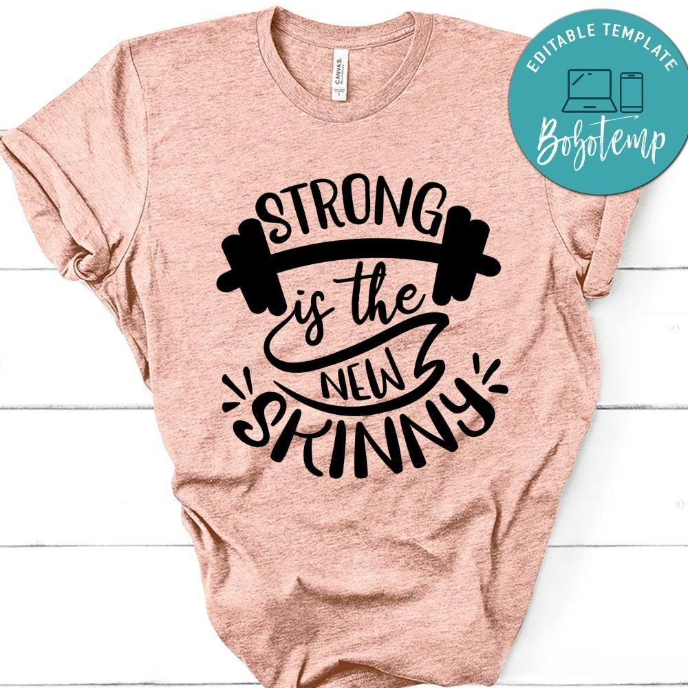 Strong Is The New Skinny T-Shirt
