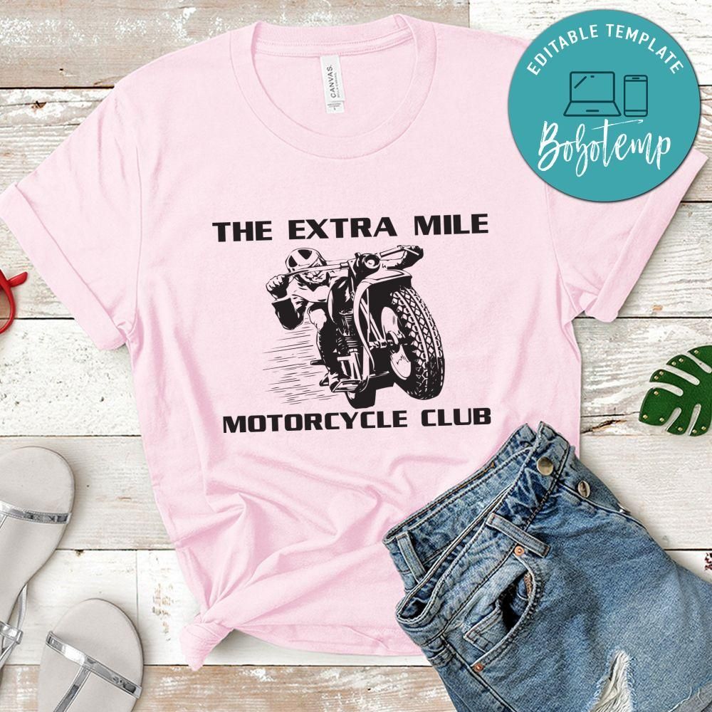 The Extra Mile Motorcycle Club Shirt