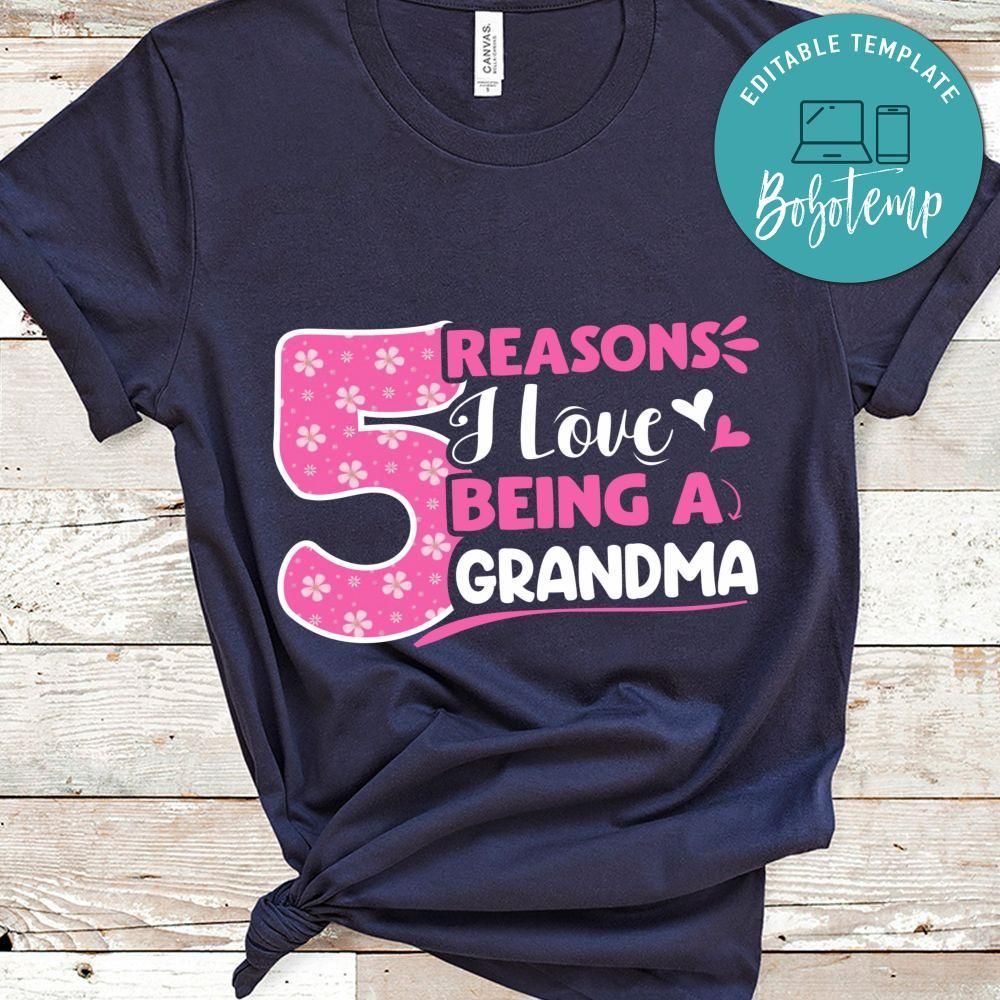 5 Reasons I Love Being A Grandma Shirt