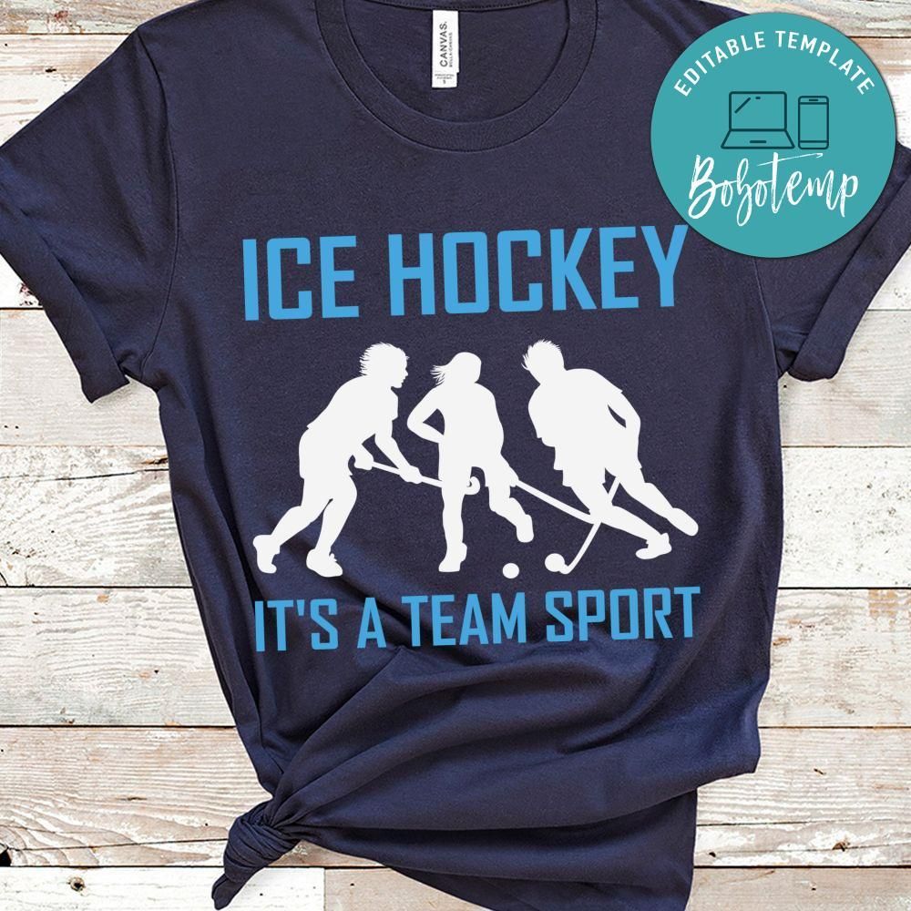 Ice Hockey It;s A Team Sport Shirt