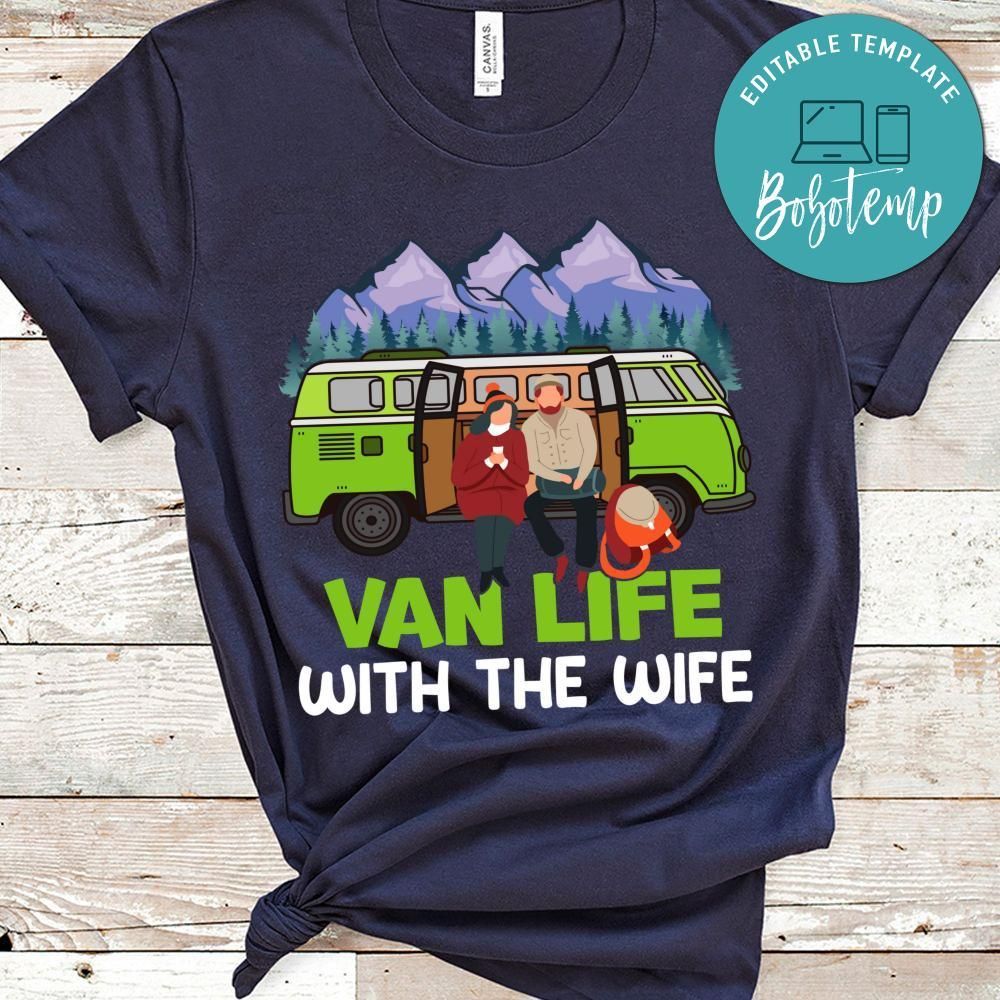 Van Life With The Wife Shirt