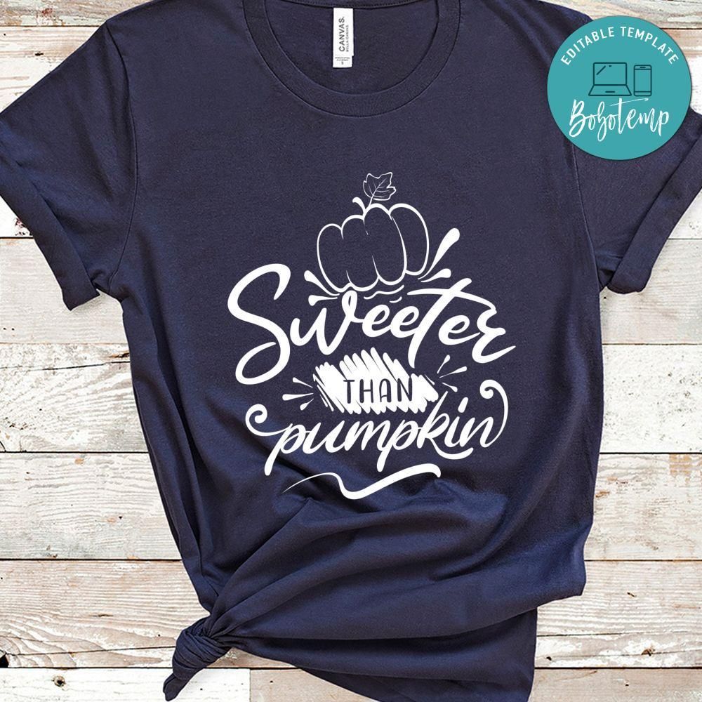 Sweeter Than Pumpkin Shirt