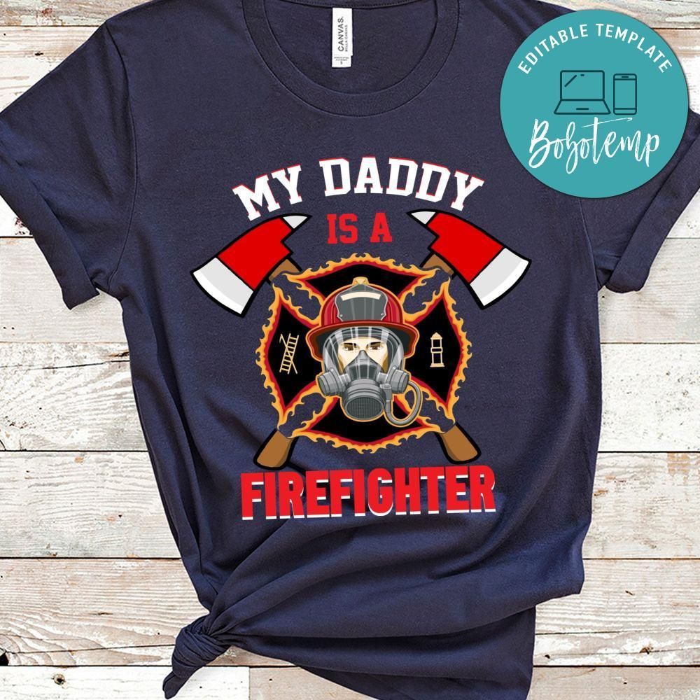My Daddy Is A Firefighter Shirt