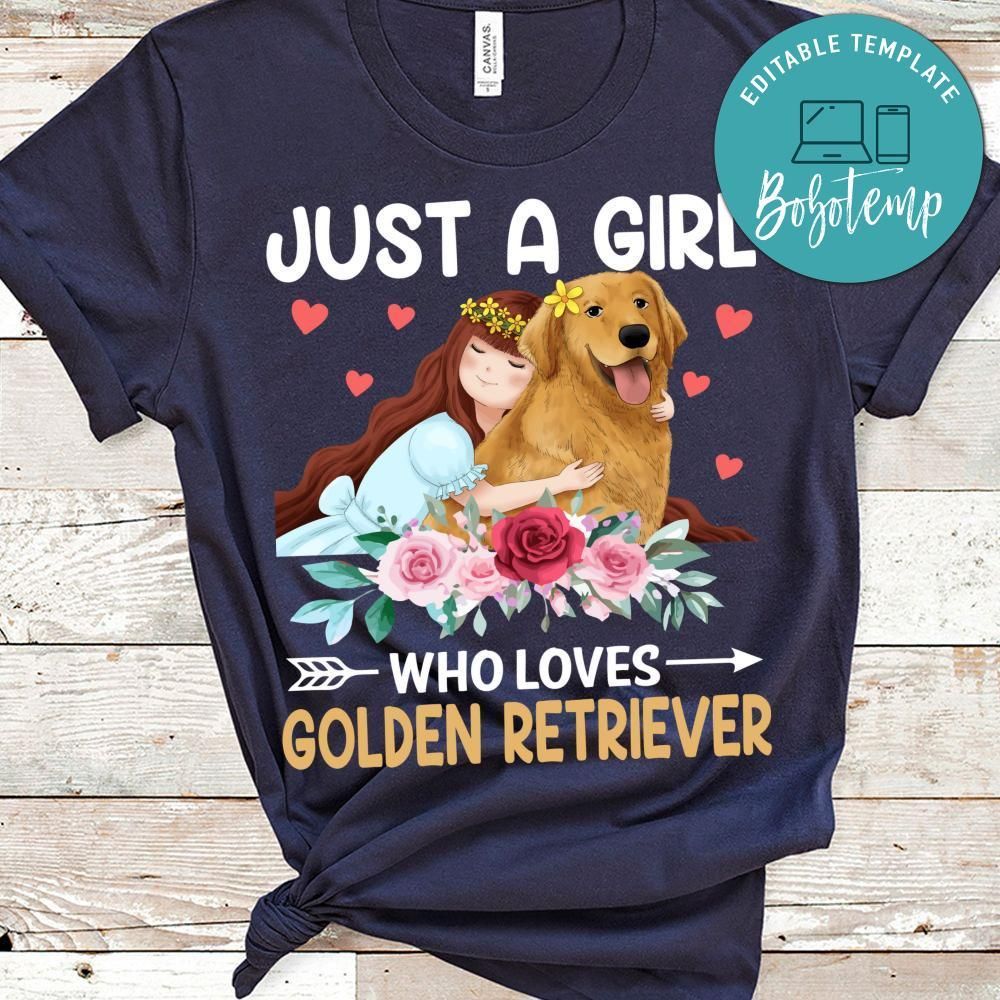 Just A Girl Who Loves Golden Retriever T-shirts