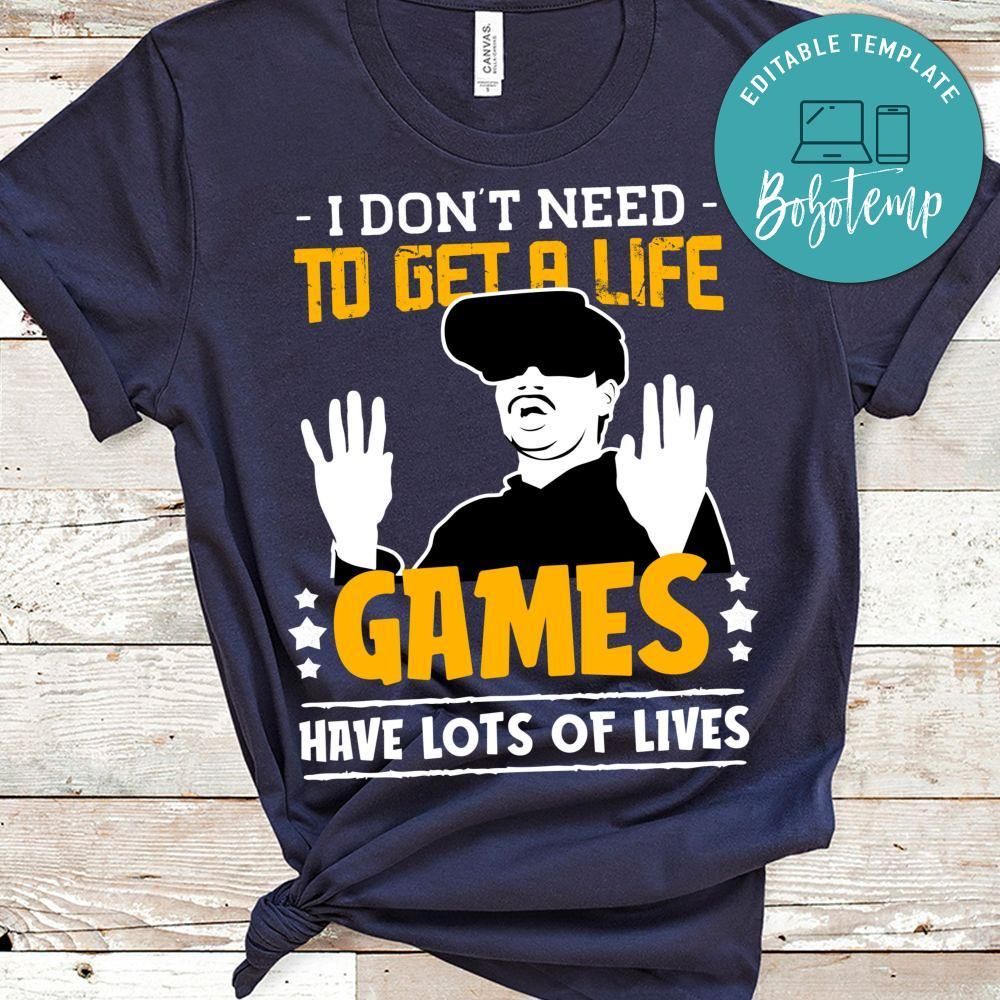 To Get a Life Game Shirt