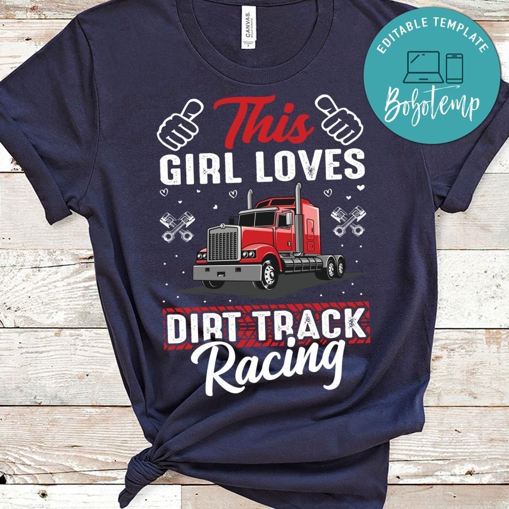 This Girl Loves Dirt Track Racing Shirt
