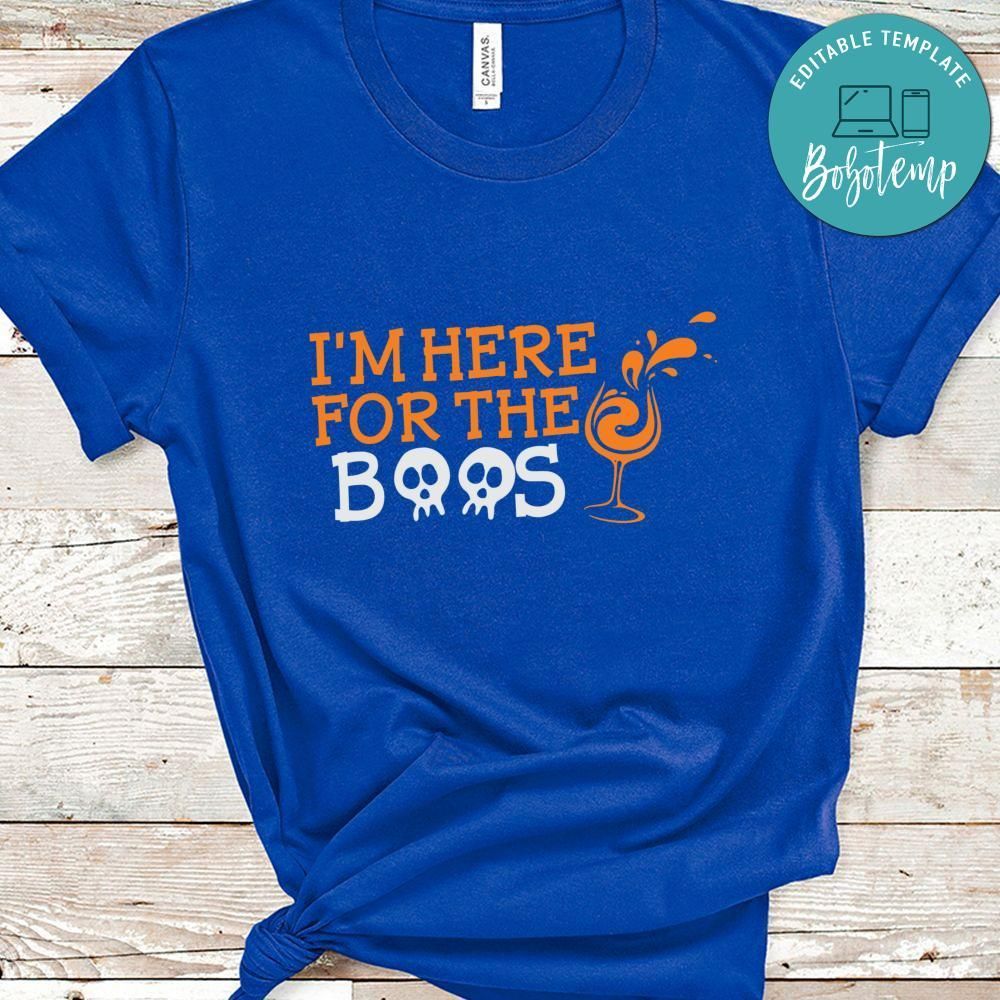 I'm Here For The Boos Funny Skull Halloween Shirt
