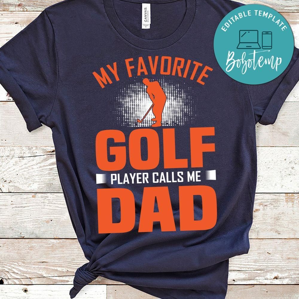 My Favorite Golf Player Call Me Dad Shirt
