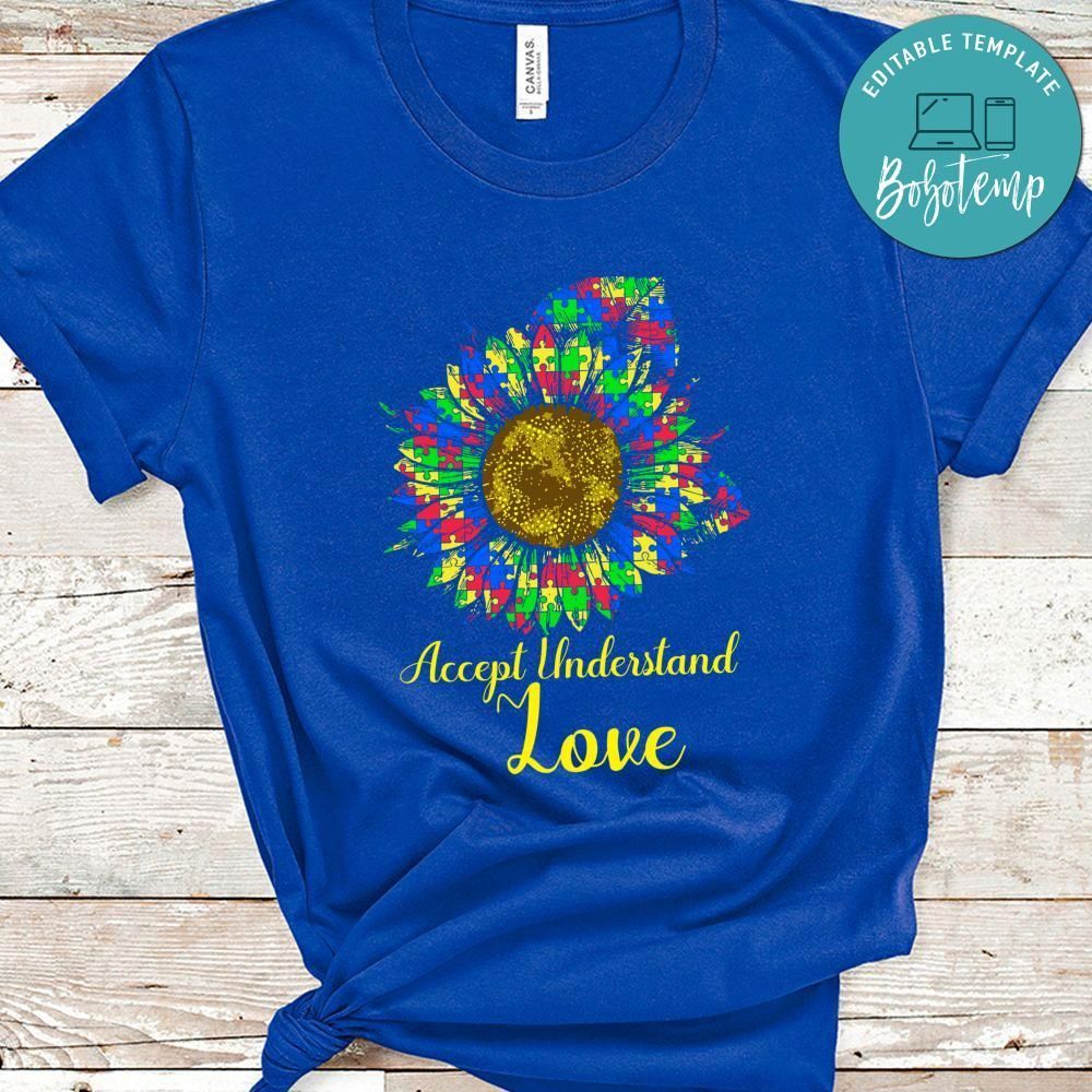 Autism Accept Understand Love Shirt