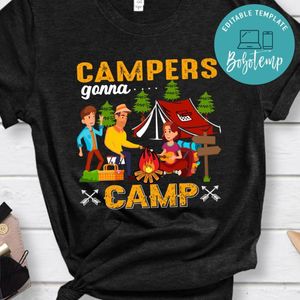 Campers Gonna Camp Shirts