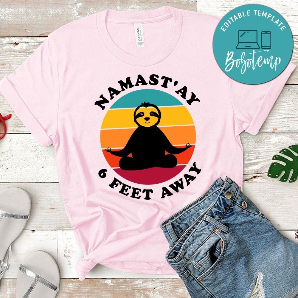 Namastay 6 Feet Away Sloth Yoga Shirt
