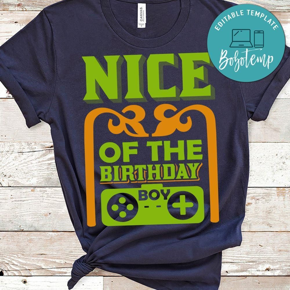 Nice Of The Birthday Boy T-shirts