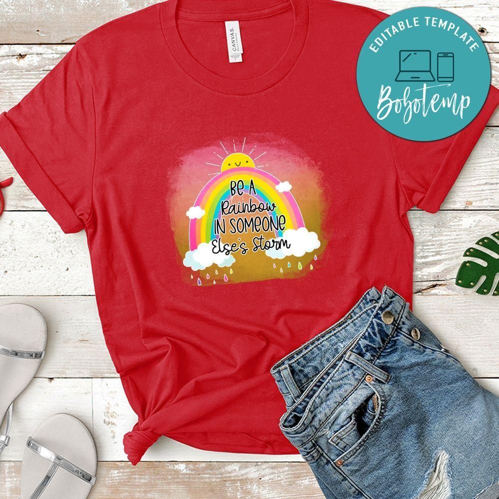 Be A Rainbow Shirt