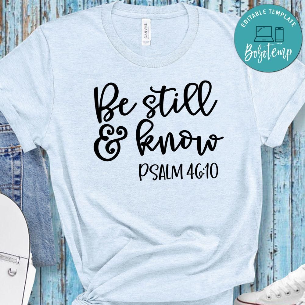 Be Still And Know Shirt