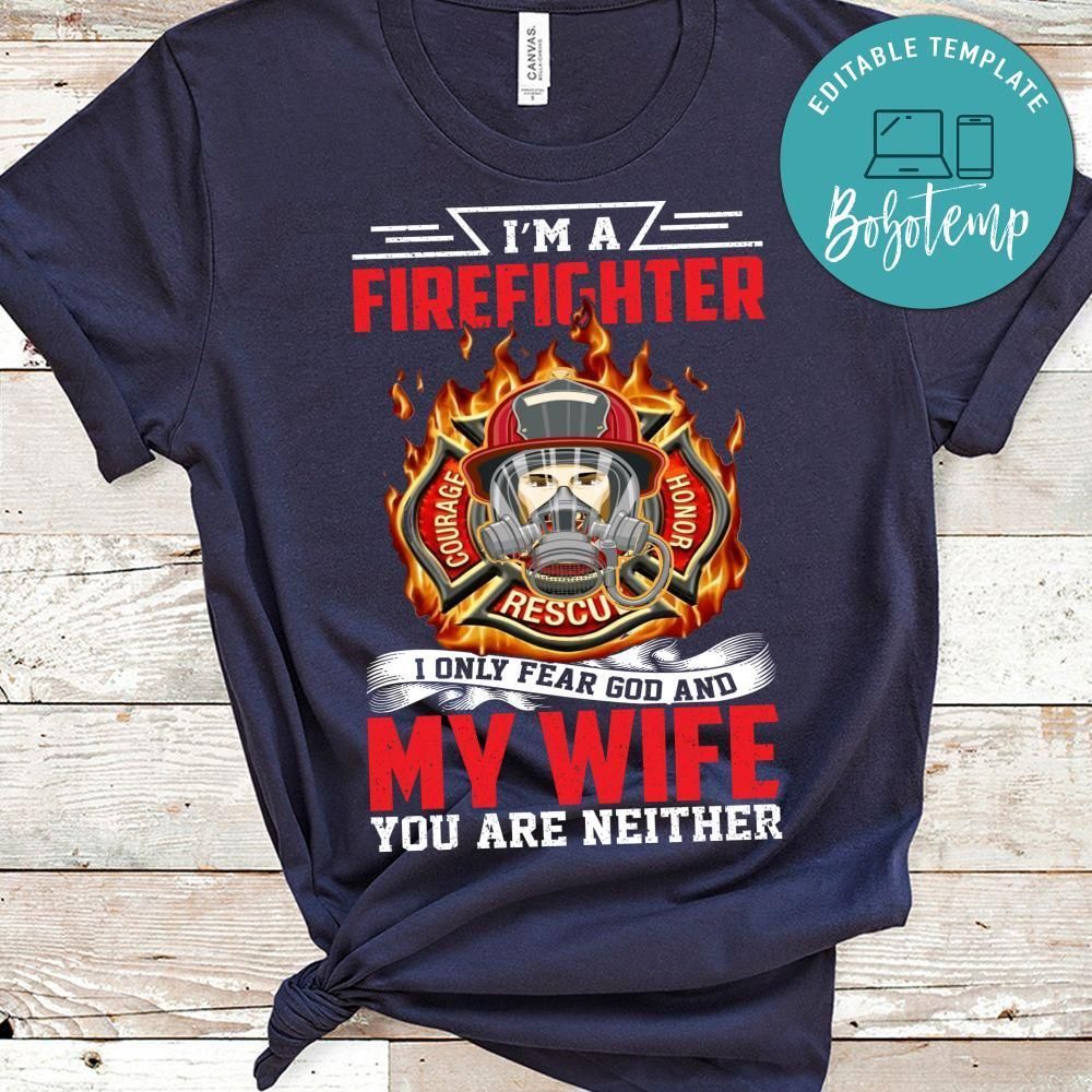 I'm A Firefighter Shirt