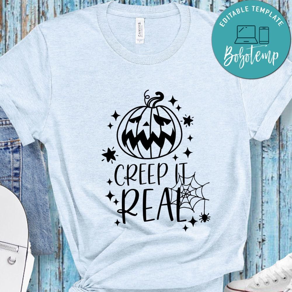 Creep It Real Halloween Shirt