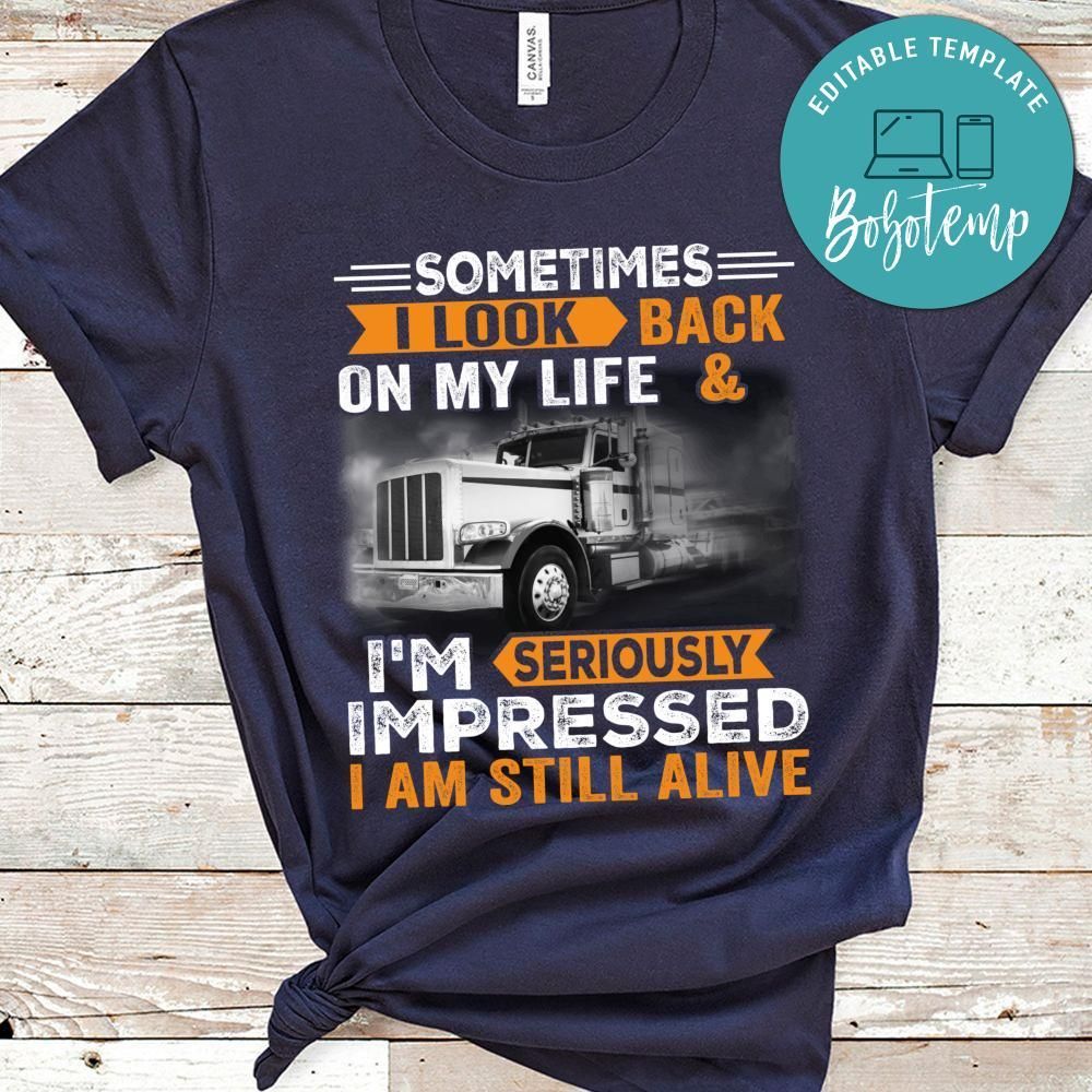 I Look Back On My Life And I'm Seriously Impressed Shirt