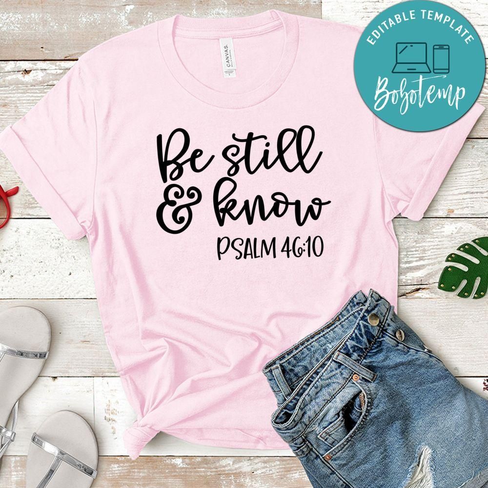Be Still And Know Shirt