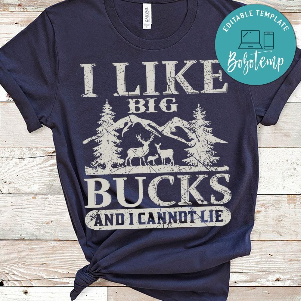 I Like Big Bucks And I Cannot Lie Shirt