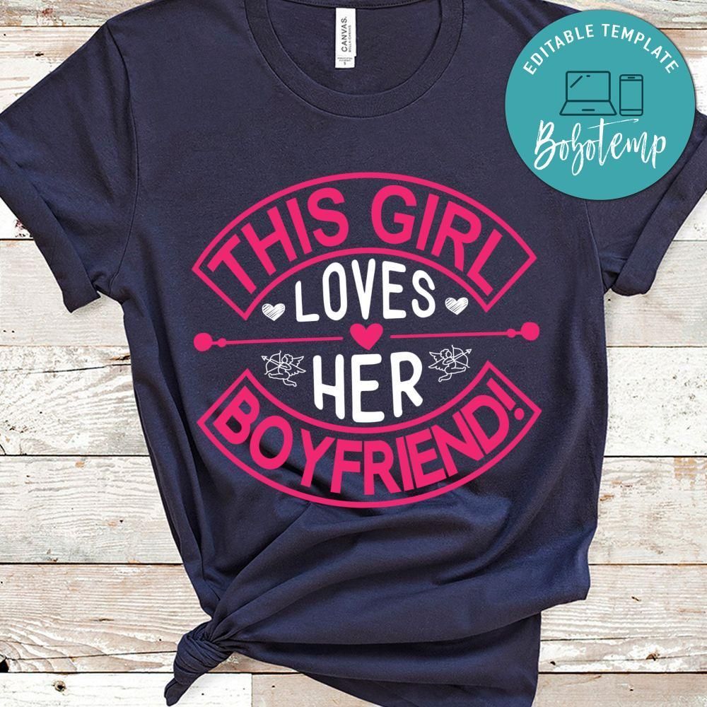 This Girl Loves Her Boyfriend Shirts