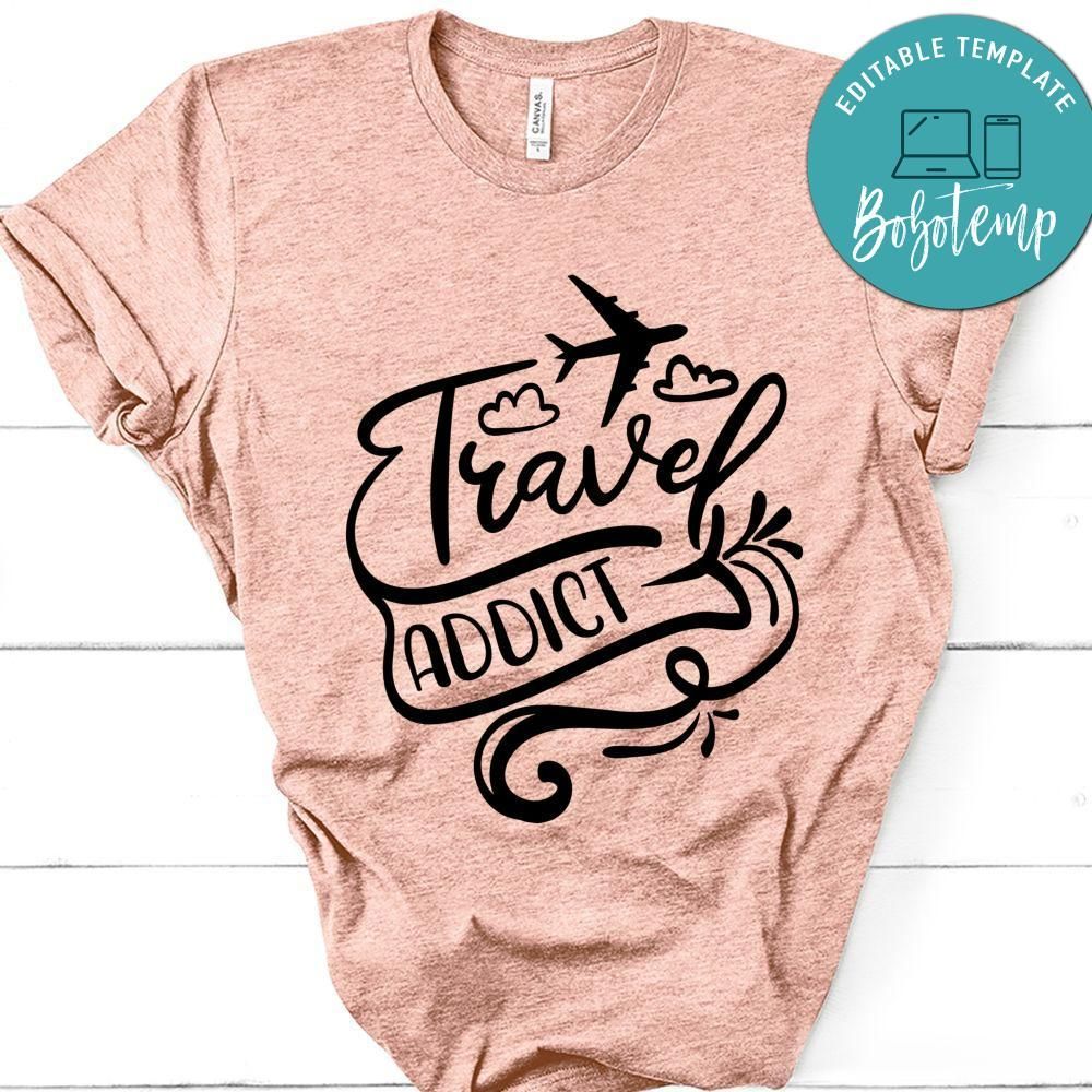 Travel Addict T-Shirt