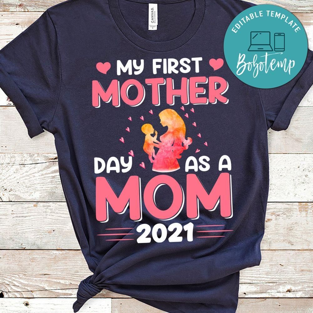My First Mother Day As A Mom 2021 Shirts