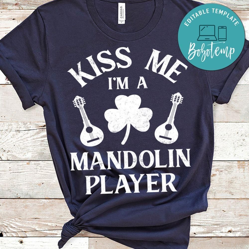 Kiss Me I'm A Mandolin Player Shirt