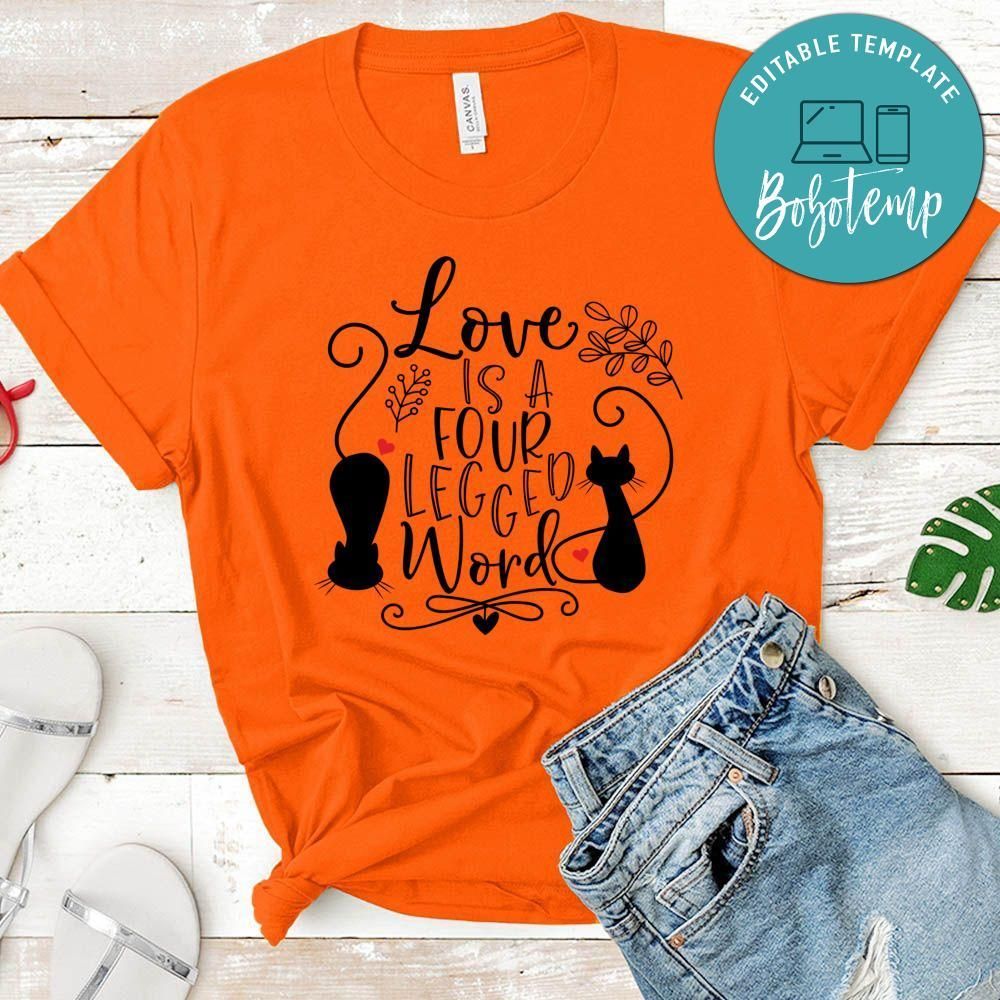 Love Is A Four Legged Word Shirt