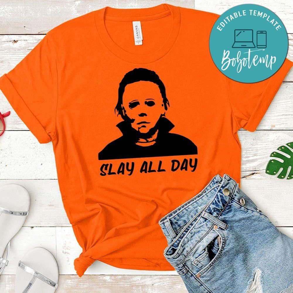 Funny Halloween Slay All Day Shirt