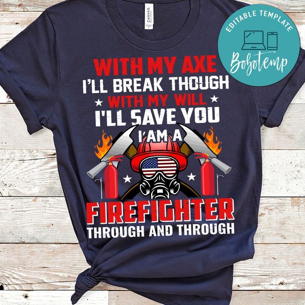 I'll Save You I'm A Firefighter Shirt