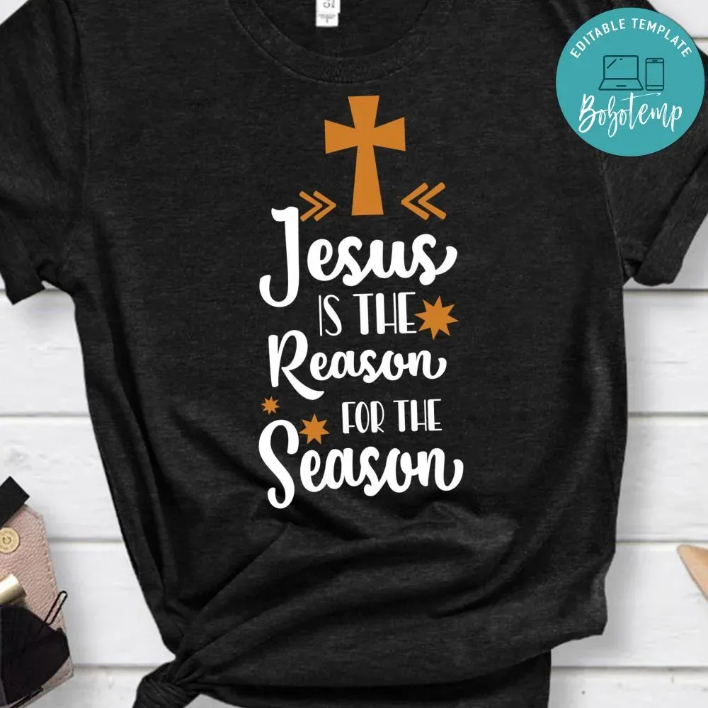 Jesus is the Reason for the Season Classic Shirt Bobotemp