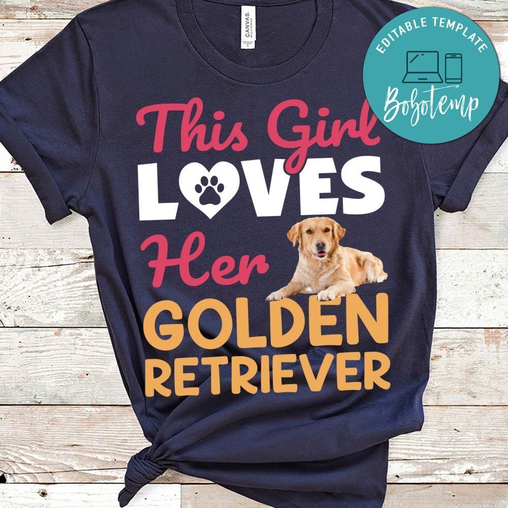 This Girl Loves Her Golden Retriever Shirt