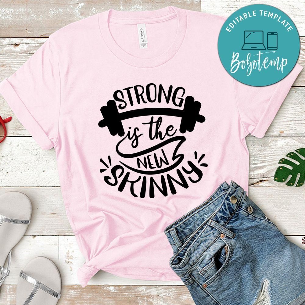 Strong Is The New Skinny T-Shirt