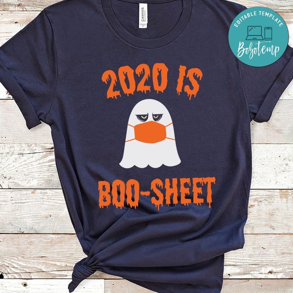 2020 Is Boo Sheet Funny Halloween Boo Shirt