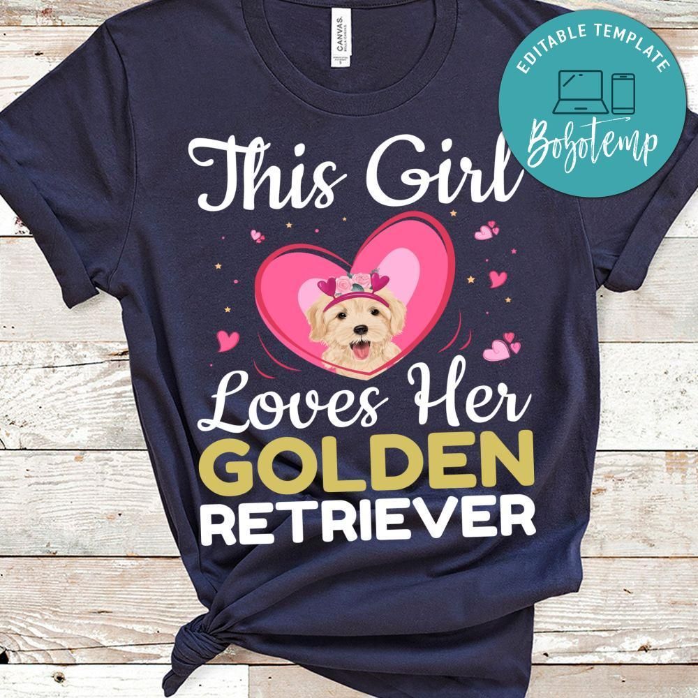 This Girl Loves Her Golden Retriever T-shirt