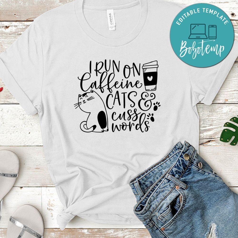 I Run On Caffeine Cats Shirt
