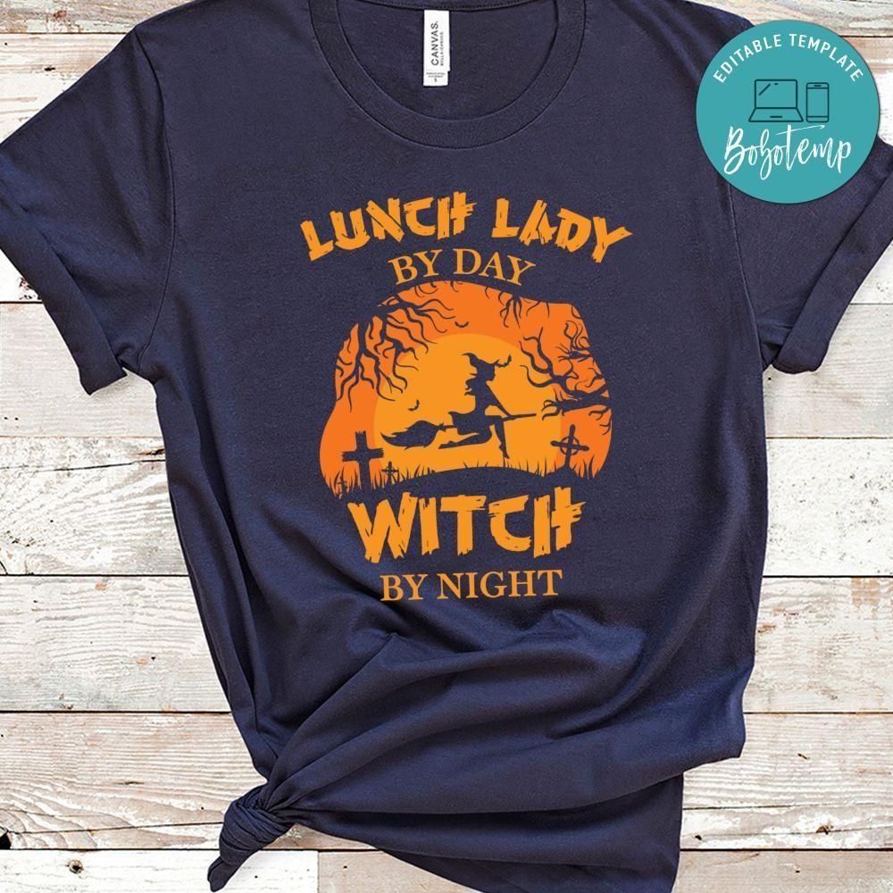 Lunch Lady By Day Witch By Night Shirt