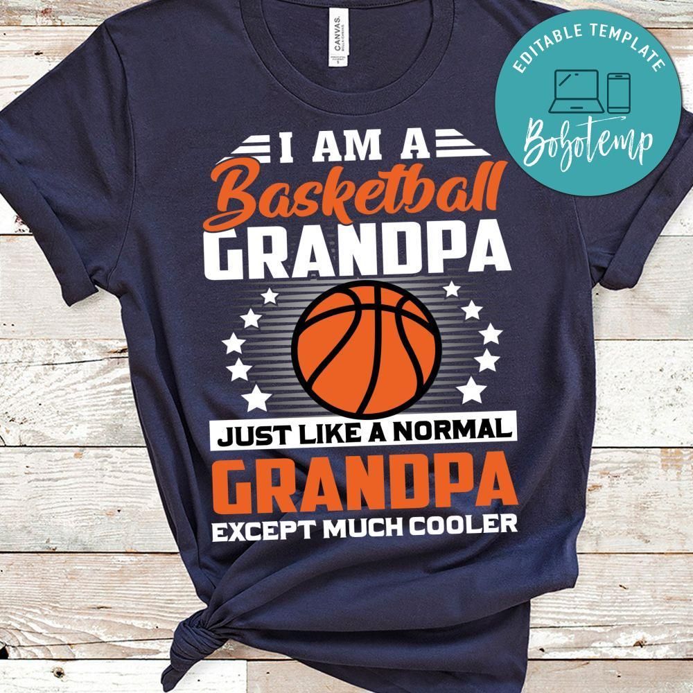 I Am A Basketball Grandpa Just Like A Normal Grandpa T Shirt