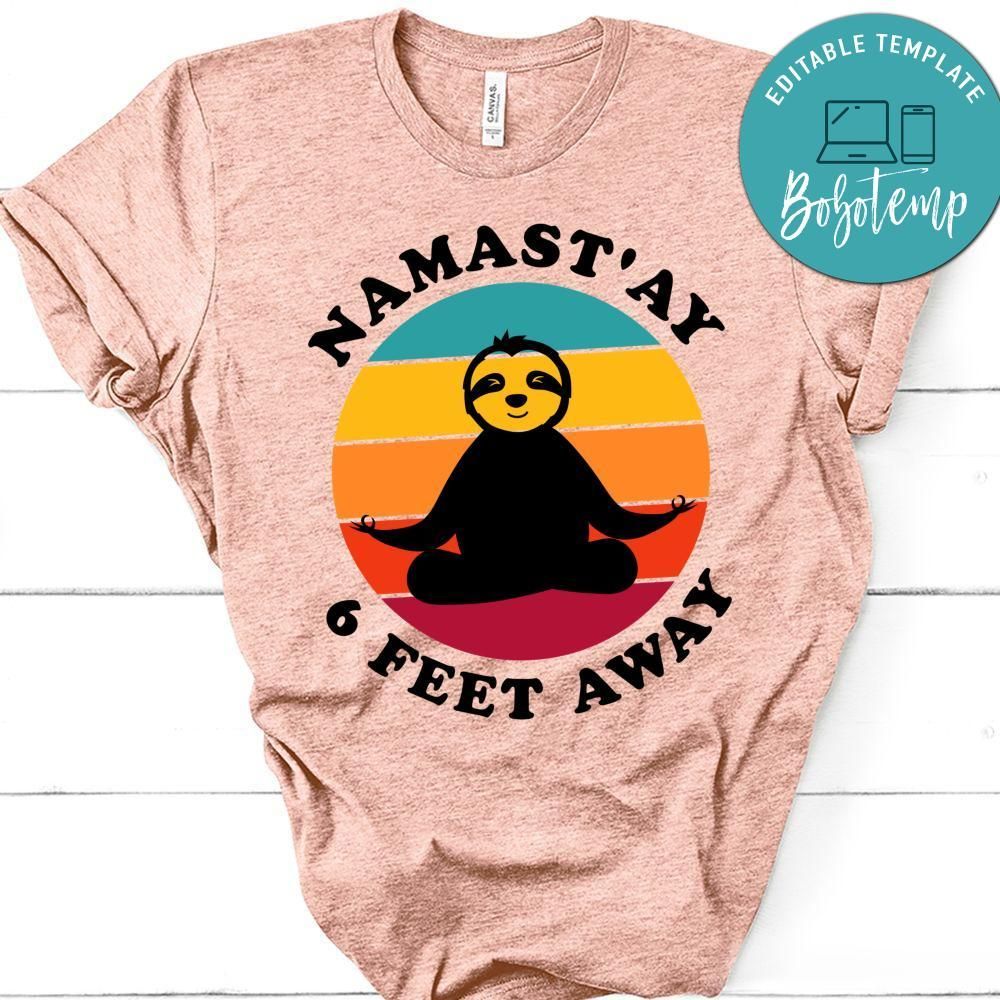 Namastay 6 Feet Away Sloth Yoga Shirt