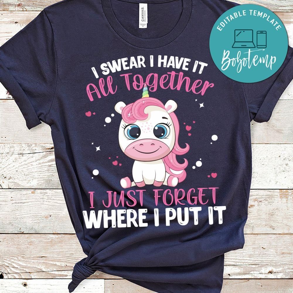 I Swear I Have It All Together Unicorn Shirt