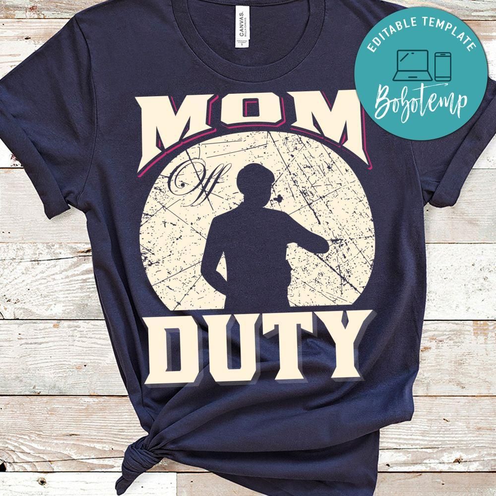 Mom Duty Shirt