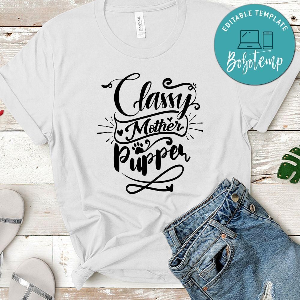 Classy Mother Pupper T-Shirt