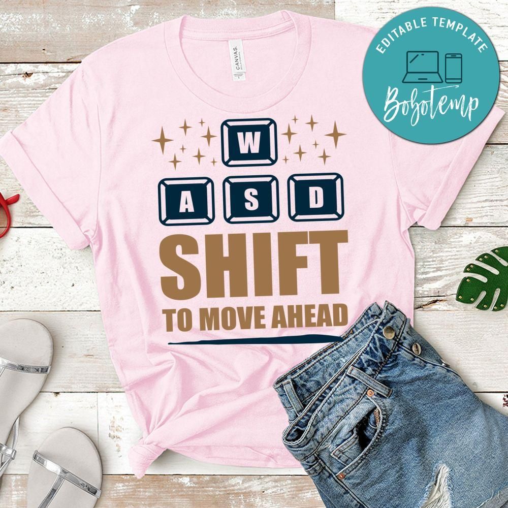 Shift to Move Ahead Shirt