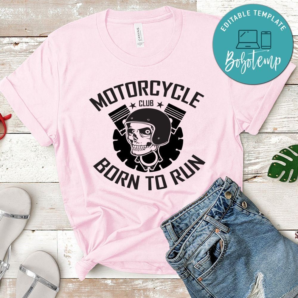 Motorcycle Club Born To Run Shirt