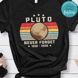 Never Forget Pluto Shirt