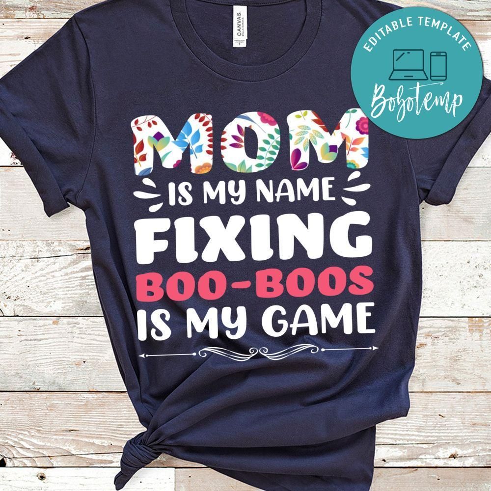 Mom Is My Name Shirt
