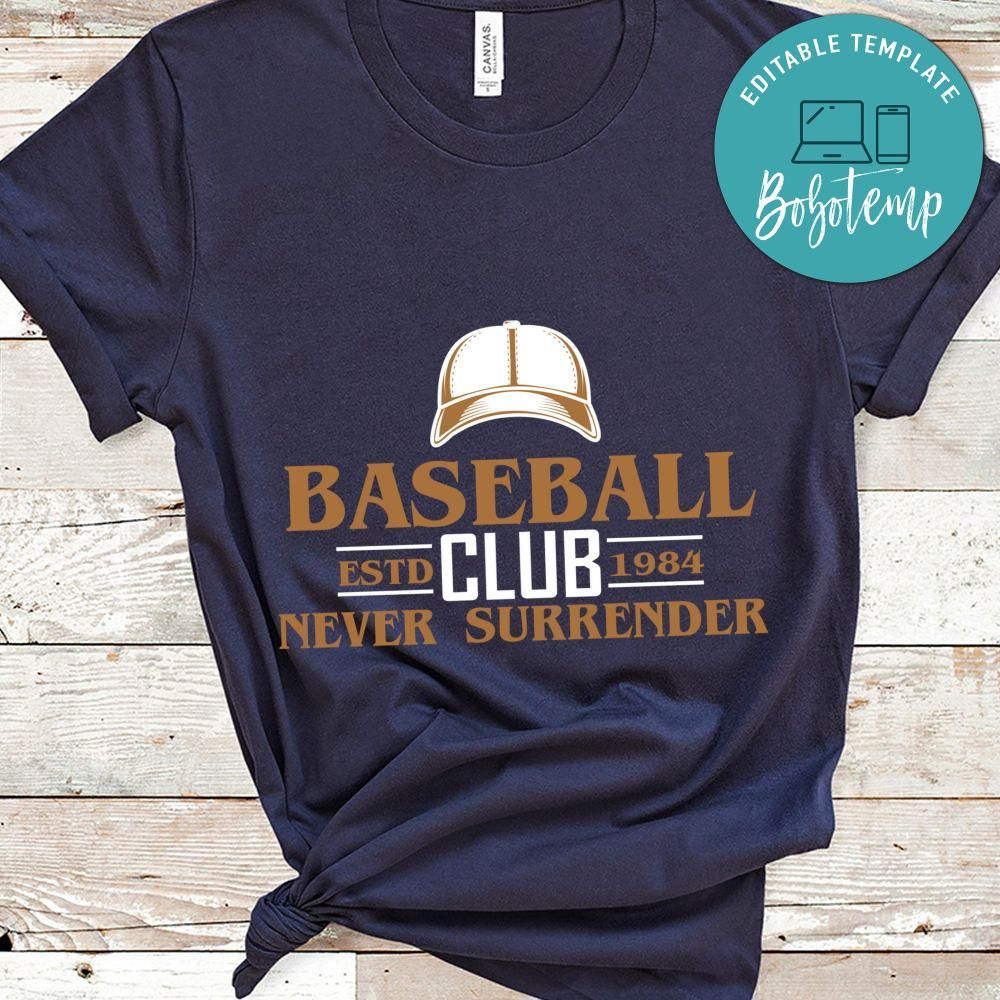 Baseball Club Never Surrender Shirt
