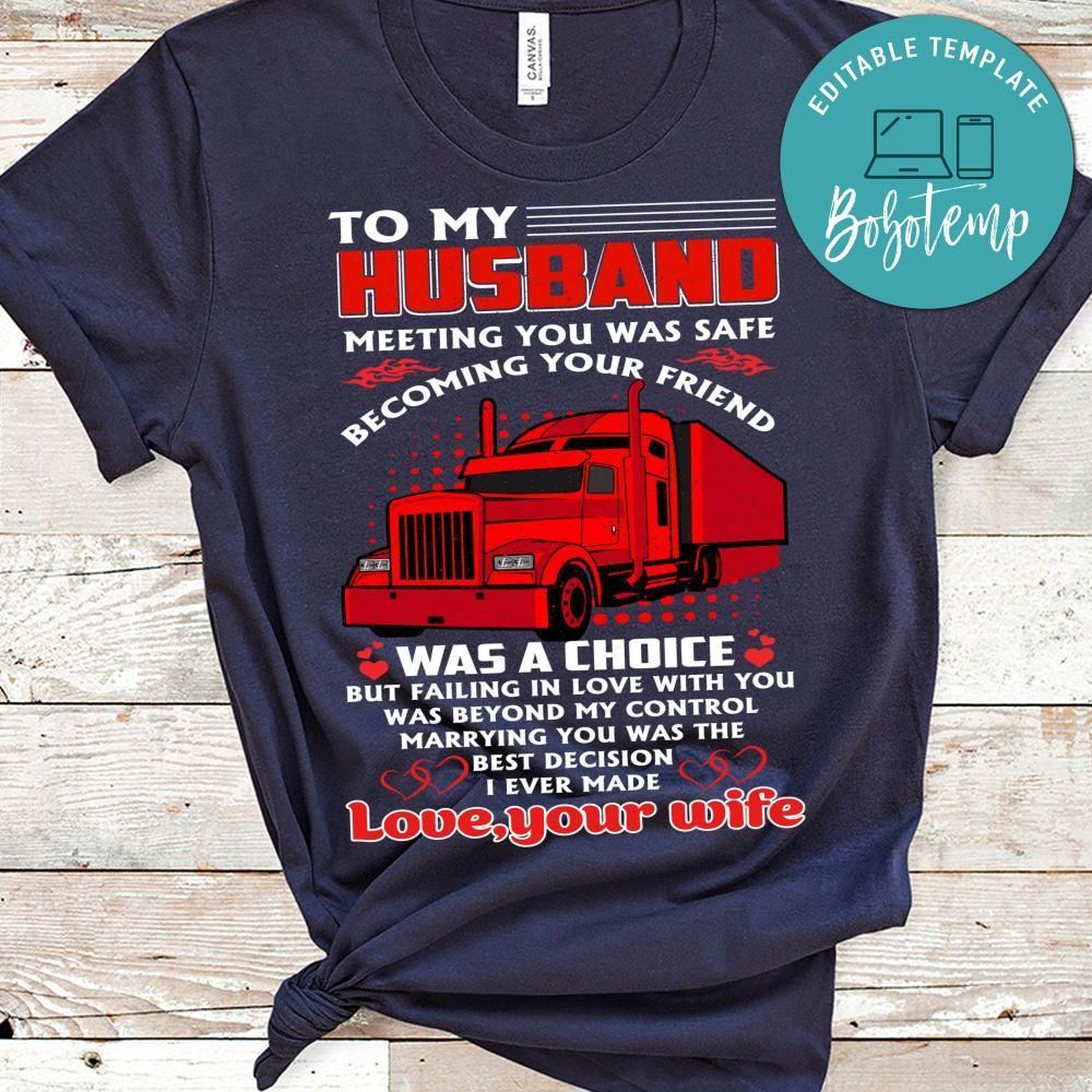 To My Husband Meeting You Was Safe Becoming Your Friend Shirt