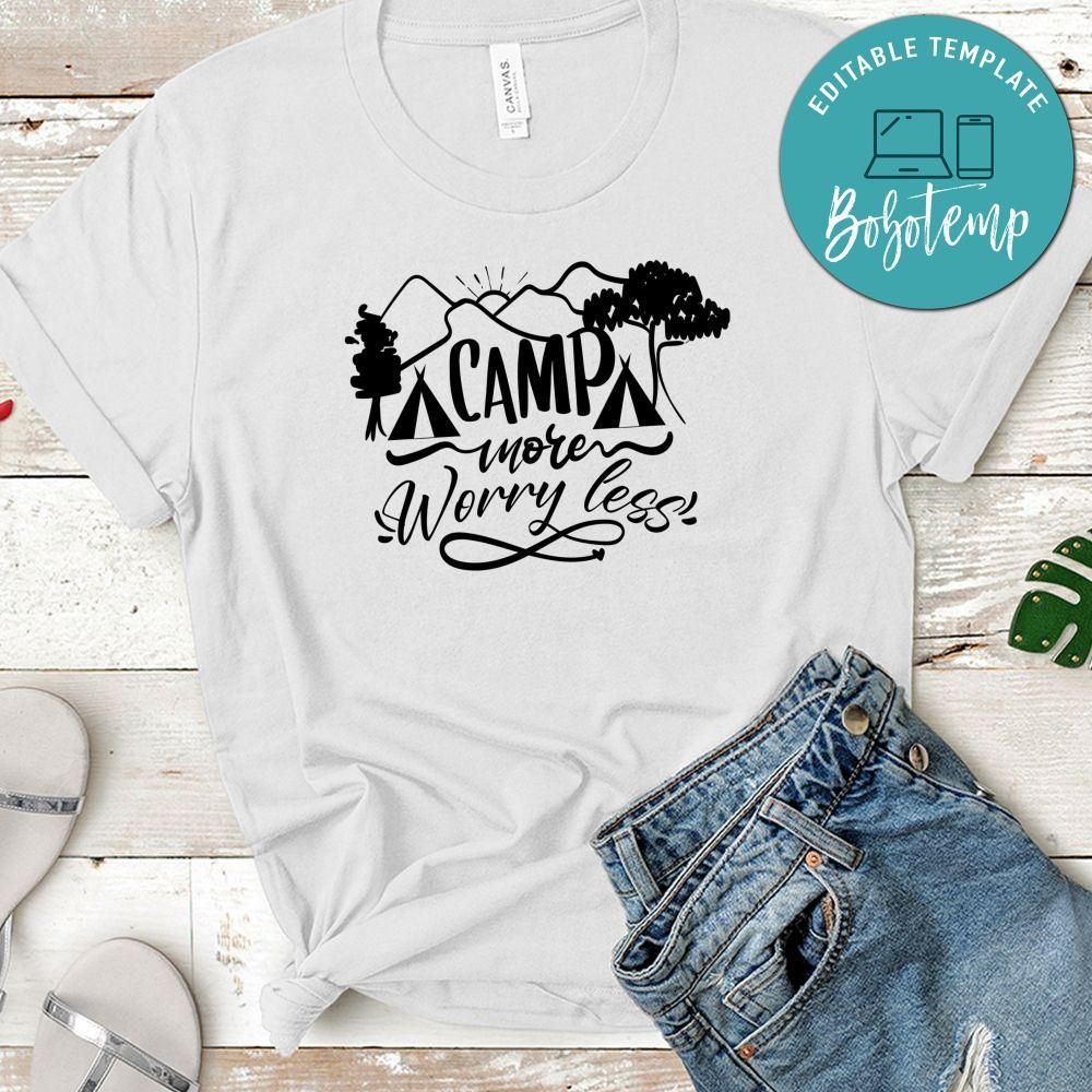 Camp More Worry Less T-Shirt